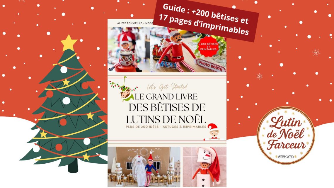 Comment créer les betises de lutin de Noël chez soi (guide complet 2025)