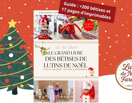 Comment créer les betises de lutin de Noël chez soi (guide complet 2025)